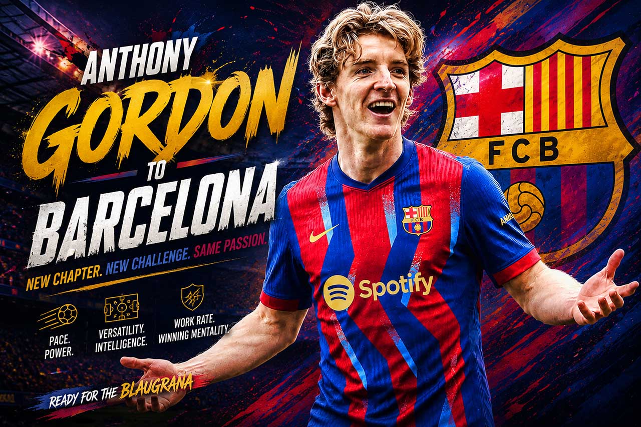 Anthony Gordon ready for Barcelona’s new era